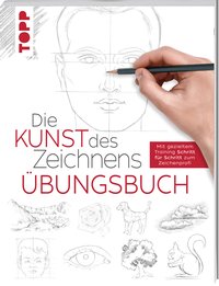 Die Kunst des Zeichnens - Übungsbuch.