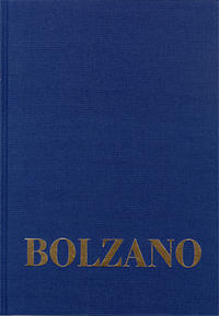 Bernard Bolzano Gesamtausgabe / Reihe II: Nachlaß. B. Wissenschaftliche Tagebücher. Band 11,1: Miscellanea Mathematica 19