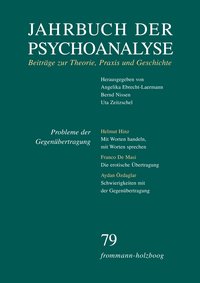 Jahrbuch der Psychoanalyse / Band 79: Probleme der Gegenübertragung