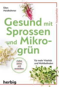 Gesund mit Sprossen und Mikrogrün