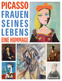 Picasso. Frauen seines Lebens