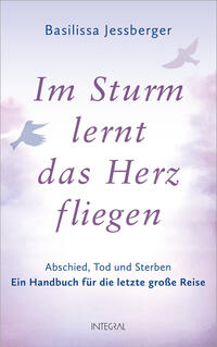 Im Sturm lernt das Herz fliegen