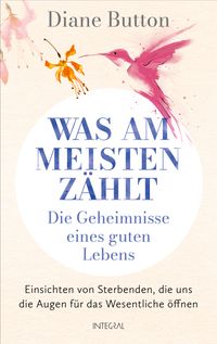 Was am meisten zählt – Die Geheimnisse eines guten Lebens