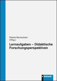 Lernaufgaben – Didaktische Forschungsperspektiven