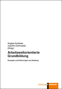 Arbeitsweltorientierte Grundbildung