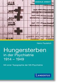 Hungersterben in der Psychiatrie 1914-1949