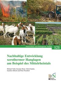 Nachhaltige Entwicklung xerothermer Hanglagen am Beispiel des Mittelrheintals