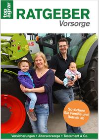 top agrar Ratgeber Vorsorge und Familie