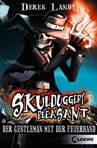 Skulduggery Pleasant (Band 1) - Der Gentleman mit der Feuerhand