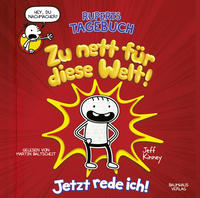 Ruperts Tagebuch - Zu nett für diese Welt!