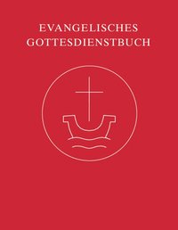 Evangelisches Gottesdienstbuch