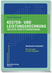 Kosten- und Leistungsrechnung inklusive Investitionsrechnung