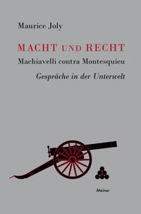 Macht und Recht, Machiavelli contra Montesquieu
