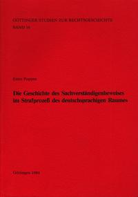 Die Geschichte des Sachverständigenbeweises im Strafprozess des deutschsprachigen Raumes