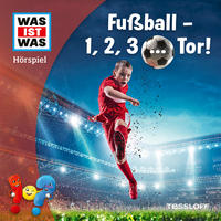 WAS IST WAS Hörspiel. Fußball - 1, 2, 3 ... Tor!