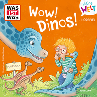 WAS IST WAS Meine Welt Hörspiel WOW! Dinos!