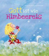 Gott ist wie Himbeereis