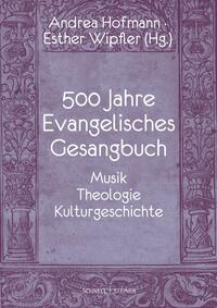 500 Jahre Evangelisches Gesangbuch