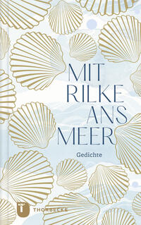 Mit Rilke ans Meer