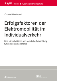Erfolgsfaktoren der Elektromobilität im Individualverkehr