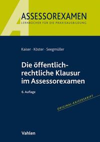 Assessorexamen / Die öffentlich-rechtliche Klausur im Assessorexamen