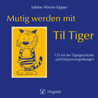 Mutig werden mit Til Tiger