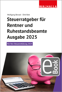 Steuerratgeber für Rentner und Ruhestandsbeamte - Ausgabe 2025