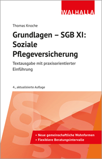 Grundlagen - SGB XI: Soziale Pflegeversicherung