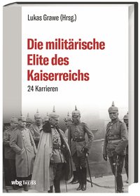 Die militärische Elite des Kaiserreichs