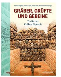 Gräber, Grüfte und Gebeine