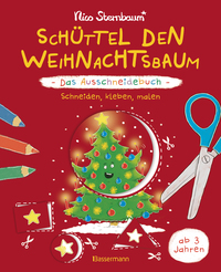 Schüttel den Weihnachtsbaum - Das Ausschneidebuch. Schneiden, kleben, malen für Kinder ab 3 Jahren