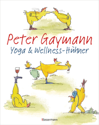 Yoga- und Wellness-Hühner