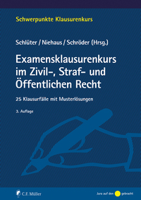 Examensklausurenkurs im Zivil-, Straf- und Öffentlichen Recht