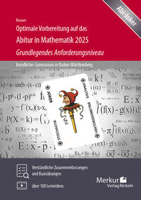 Optimale Vorbereitung auf das Abitur in Mathematik 2025 -