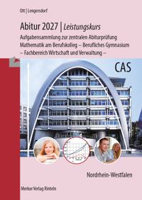 Abitur 2027 - Leistungskurs - Aufgabensammlung zur zentralen Abiturprüfung
