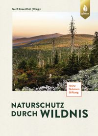 Naturschutz durch Wildnis
