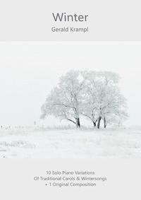 Winter: Solo Piano Variations Of Traditional Carols & Wintersongs