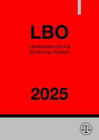 Landesbauordnung Schleswig-Holstein - LBO 2025