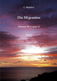 Sinfonie Nr. 1 Die Migranten