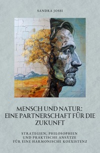Mensch und Natur: Eine Partnerschaft für die Zukunft