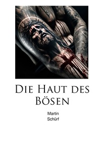 Die Haut des Bösen