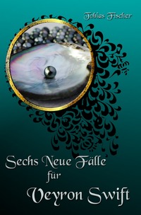 Sechs neue Fälle für Veyron Swift