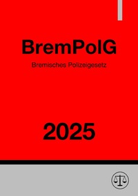 Bremisches Polizeigesetz - BremPolG 2025