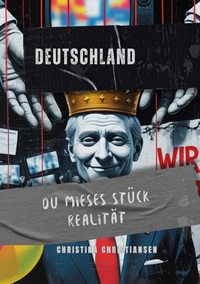 Deutschland, du mieses Stück Realität