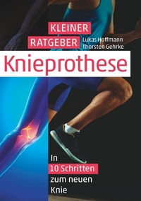 Kleiner Ratgeber Knieprothese