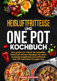Heißluftfritteuse und One Pot Kochbuch