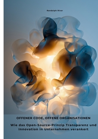 Offener Code, offene Organisationen