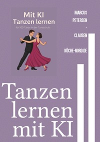 Tanzen lernen mit KI