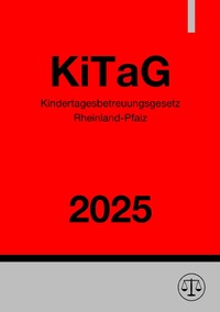 Kindertagesbetreuungsgesetz Rheinland Pfalz - KiTaG 2025