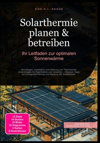 Solarthermie planen & betreiben: Ihr Leitfaden zur optimalen Sonnenwärme
